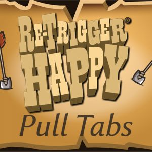 Re-Trigger Happy Pull Tab