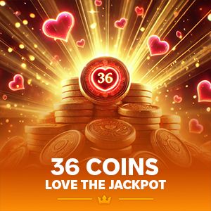 36 Coins Love the Jackpot