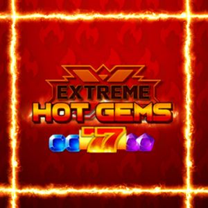 Extreme Hot Gems