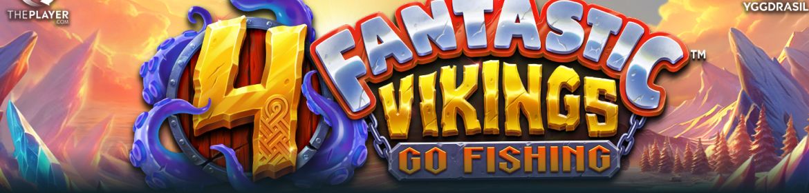 Yggdrasil und 4ThePlayer bringen aufregenden Spielautomaten auf den Markt: 4 Fantastic Vikings Go Fishing