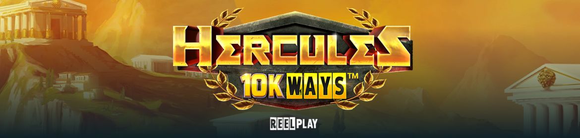 ReelPlay ja Yggdrasil julkistavat Hercules 10K WAYS -kolikkopelin